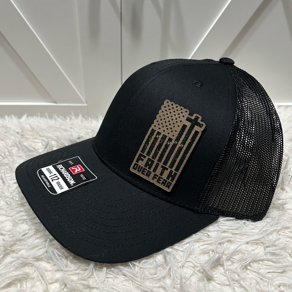 Faith over fear. Laser engraved Richardson 112 trucker hat.